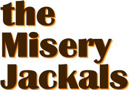 the Misery Jackals the Misery Jackals